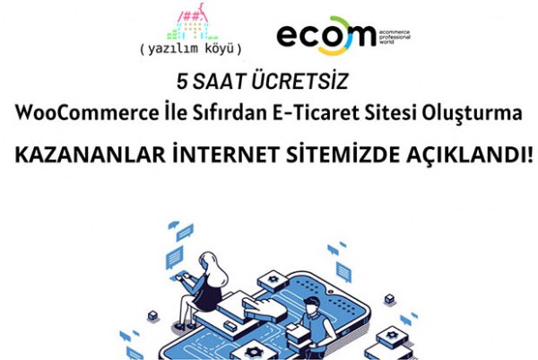 Fikret Tozak ile WooCommerce ile Sıfırdan E-Ticaret Sitesi Oluşturma Eğitimi Katılmaya Hak Kazananlar Açıklandı!