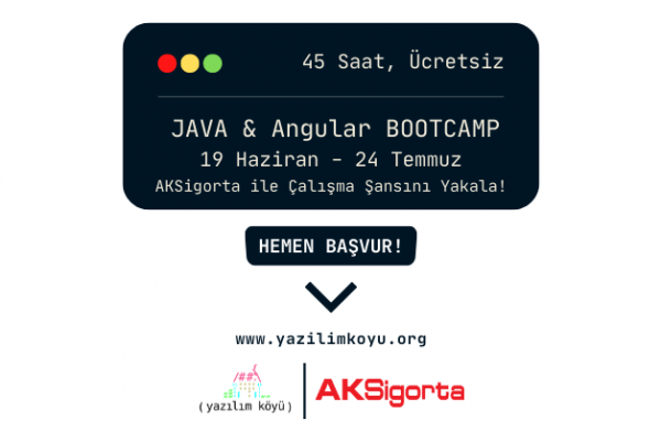 AKSigorta’da Kariyer Fırsatı! 45 Saat Ücretsiz Java & Angular BootCamp!