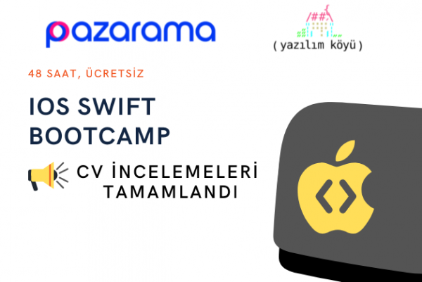 Pazarama IOS Swift BootCamp CV İnceleme Aşaması Tamamlandı!