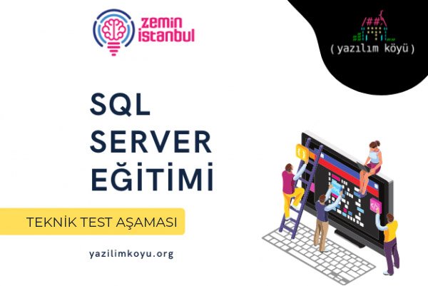 Zemin İstanbul’la SQL Server Eğitimi | Teknik Test Aşaması
