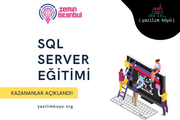 Zemin İstanbul’la SQL Server Eğitimi Kazananlar Açıklandı!