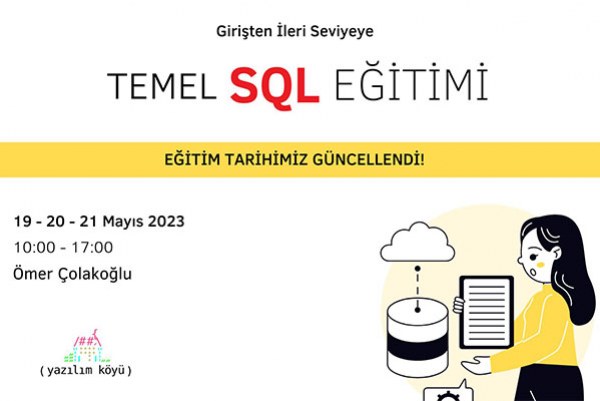 Yazılım Köyü | Temel SQL Eğitimi Tarihi Revize!