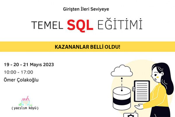 Yazılım Köyü Temel Seviye SQL Eğitimi – Kazananlar Belli Oldu!